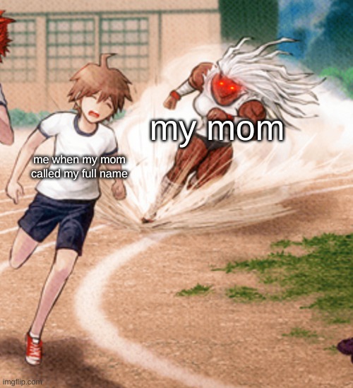 Sakura Ogami running | my mom; me when my mom called my full name | image tagged in sakura ogami running | made w/ Imgflip meme maker
