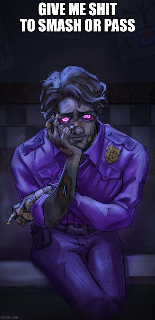 Michael afton | GIVE ME SHIT TO SMASH OR PASS | image tagged in michael afton | made w/ Imgflip meme maker