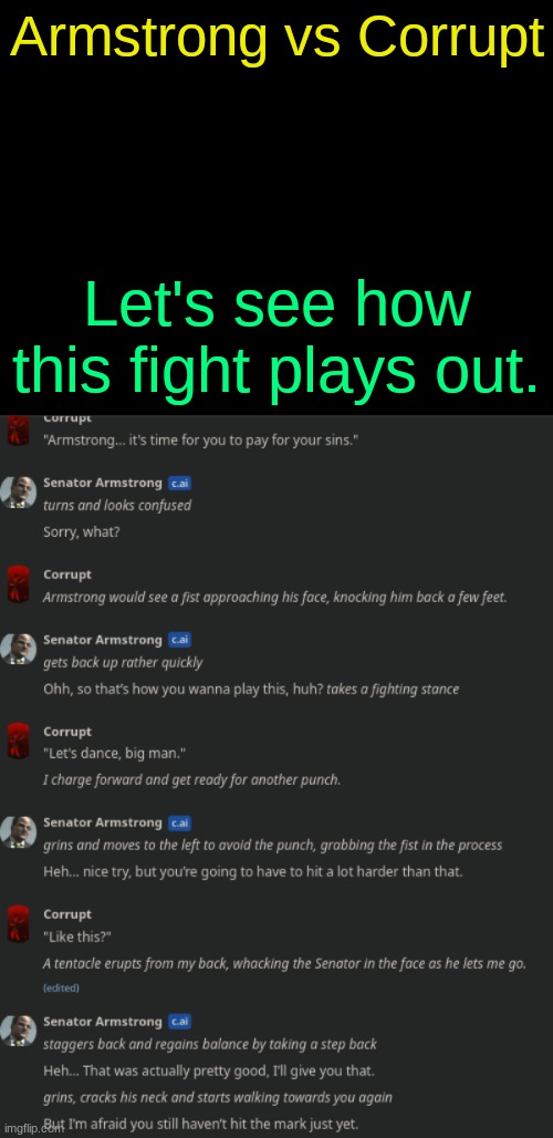 Armstrong vs Corrupt; Let's see how this fight plays out. | image tagged in drizzy text temp | made w/ Imgflip meme maker