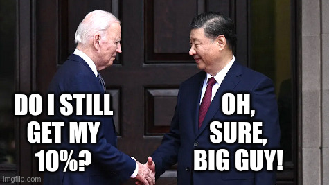 Biden, Xi Meet in San Francisco | image tagged in joe biden,corrupt,big guy,president xi,fentanyl,suppler | made w/ Imgflip meme maker