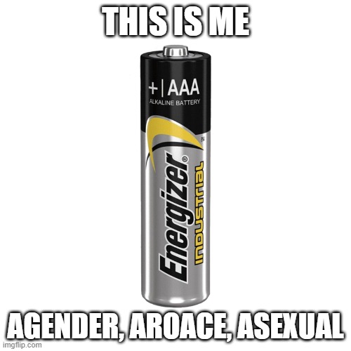 3 A s I AM A TRIPLE A BATTERY Imgflip
