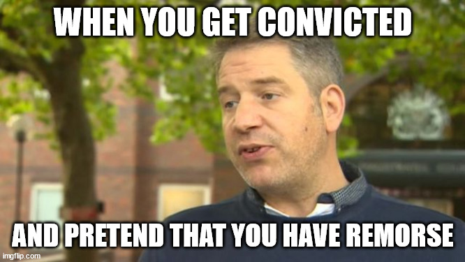 ME AFTER LEAVING COURT BE LIKE | WHEN YOU GET CONVICTED; AND PRETEND THAT YOU HAVE REMORSE | made w/ Imgflip meme maker