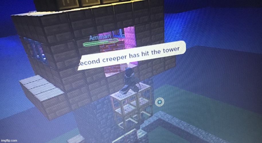 i screenshotted this like a year ago | image tagged in a second creeper has hit the tower | made w/ Imgflip meme maker