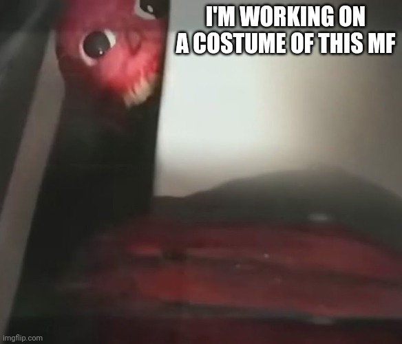 Yeah | I'M WORKING ON A COSTUME OF THIS MF | made w/ Imgflip meme maker