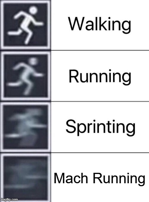 pizza | Mach Running | image tagged in walking running sprinting | made w/ Imgflip meme maker