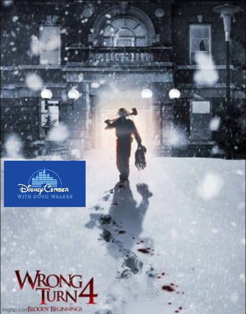 disneycember: wrong turn 4 bloody beginnings Blank Meme Template