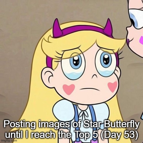 Day 53 | Posting images of Star Butterfly until I reach the Top 5 (Day 53) | image tagged in star butterfly | made w/ Imgflip meme maker