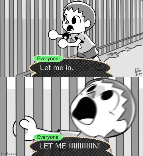 Animal crossing let me in | image tagged in animal crossing let me in | made w/ Imgflip meme maker