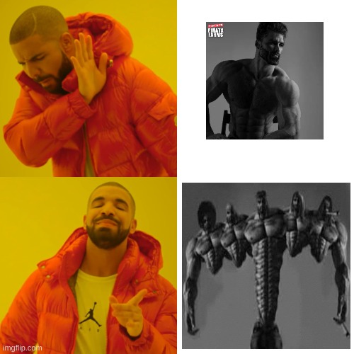 gigachad | image tagged in memes,drake hotline bling | made w/ Imgflip meme maker