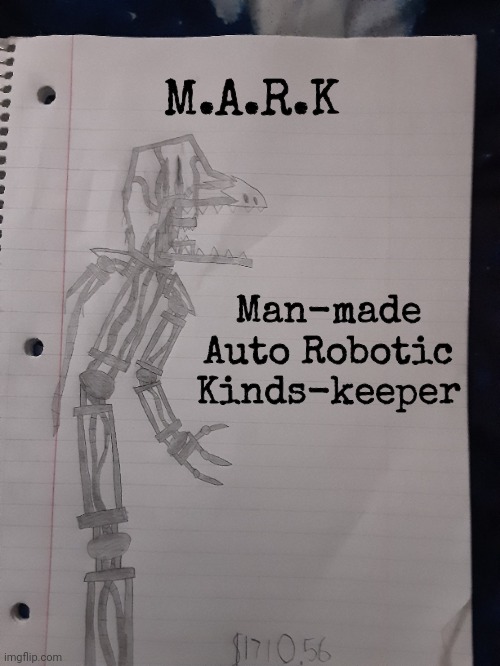 M.A.R.K; Man-made Auto Robotic Kinds-keeper | made w/ Imgflip meme maker