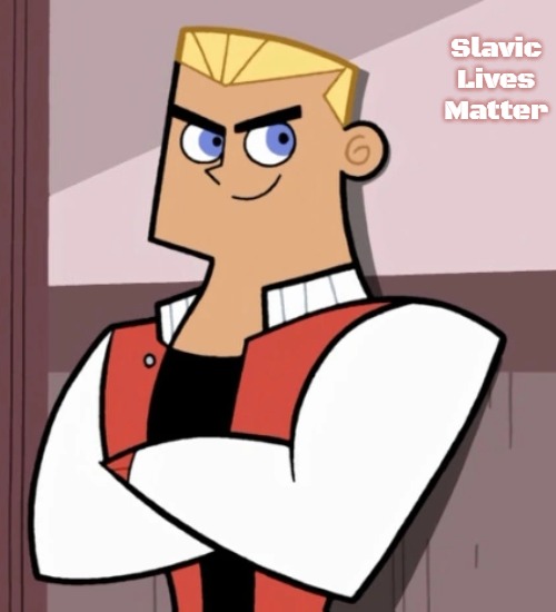 Dash | Slavic Lives Matter | image tagged in dash,slavic | made w/ Imgflip meme maker