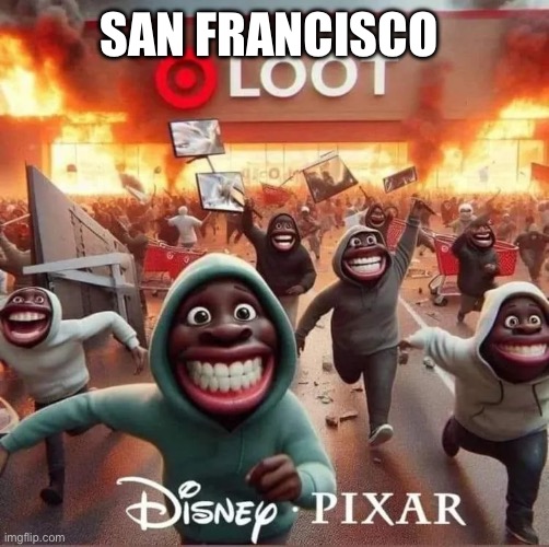 Loot San Francisco | SAN FRANCISCO | image tagged in blue city,memes,funny | made w/ Imgflip meme maker