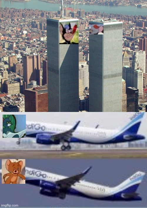 11/16: Never remember ? | image tagged in the world trade center of new york city,tom and jerry | made w/ Imgflip meme maker