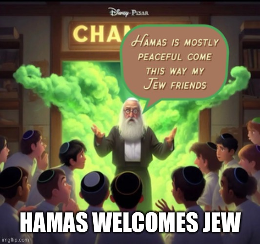 Hamas and the Jews | HAMAS WELCOMES JEW | image tagged in hamas,memes,funny,democrats | made w/ Imgflip meme maker