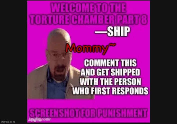 Mommy~ | made w/ Imgflip meme maker