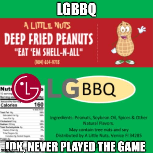 They act funny :p | LGBBQ; IDK, NEVER PLAYED THE GAME | image tagged in you have been warned,there is nowhere to run,you will pay the price,i will take your life | made w/ Imgflip meme maker