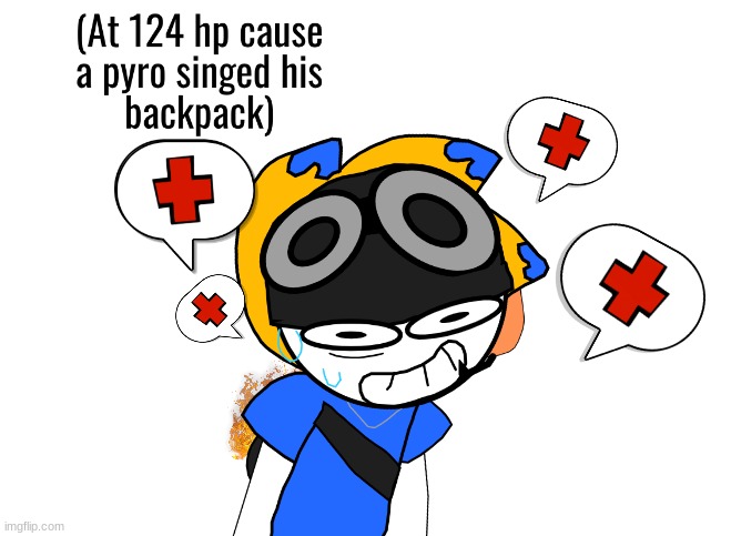 ´Cmon doc! Im dyin´ here!´ | image tagged in tf2,skoutch | made w/ Imgflip meme maker