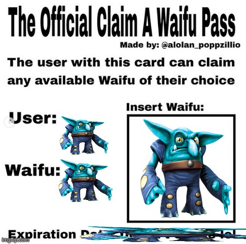 I aim to freeze | image tagged in official claim a waifu pass | made w/ Imgflip meme maker