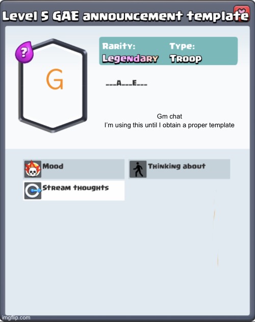 GAE announcement template | Gm chat

I’m using this until I obtain a proper template | image tagged in gae announcement template | made w/ Imgflip meme maker