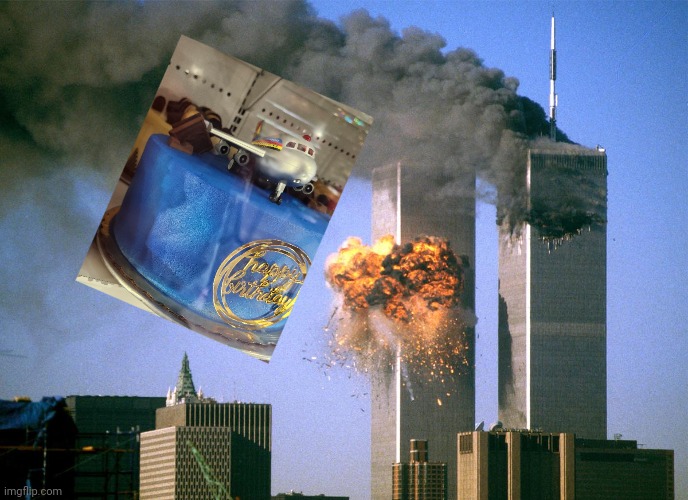 9/11 cake | image tagged in 911 9/11 twin towers impact | made w/ Imgflip meme maker