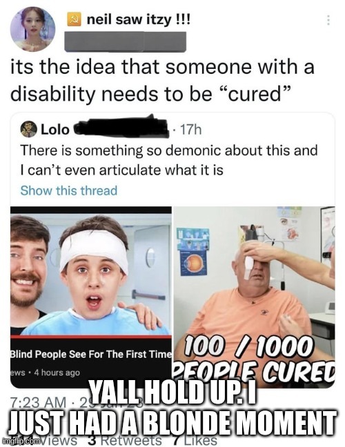 YALL HOLD UP. I JUST HAD A BLONDE MOMENT | made w/ Imgflip meme maker