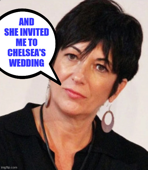 AND SHE INVITED ME TO CHELSEA'S WEDDING | made w/ Imgflip meme maker