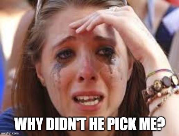 Crying Woman - Pick Me | WHY DIDN'T HE PICK ME? | image tagged in pick me,crying,crying woman,kate middleton,royals | made w/ Imgflip meme maker