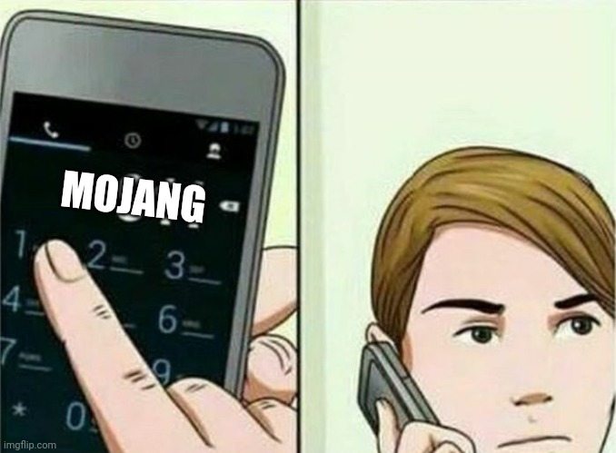 Calling 911 | MOJANG | image tagged in calling 911 | made w/ Imgflip meme maker