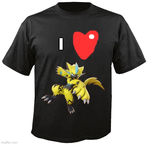 I love Zerarora T-Shirt | I | image tagged in blank t-shirt | made w/ Imgflip meme maker