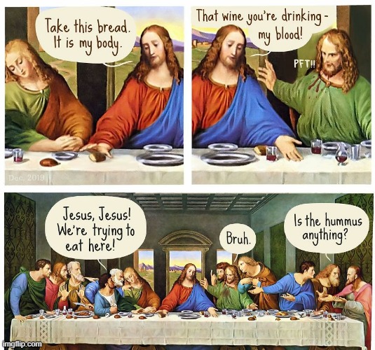 Last Supper For Sure | image tagged in comics | made w/ Imgflip meme maker