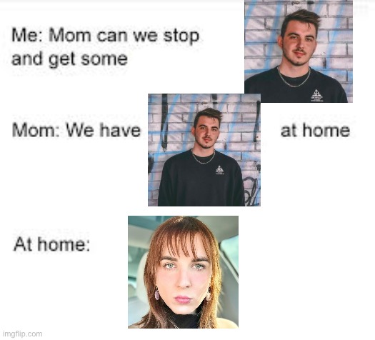 Why? | image tagged in we have food at home | made w/ Imgflip meme maker