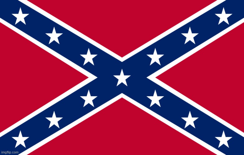 The Confederate Flag is nothing more than an alternate US flag
Respect it. | image tagged in alternative,united states,flag,respect | made w/ Imgflip meme maker
