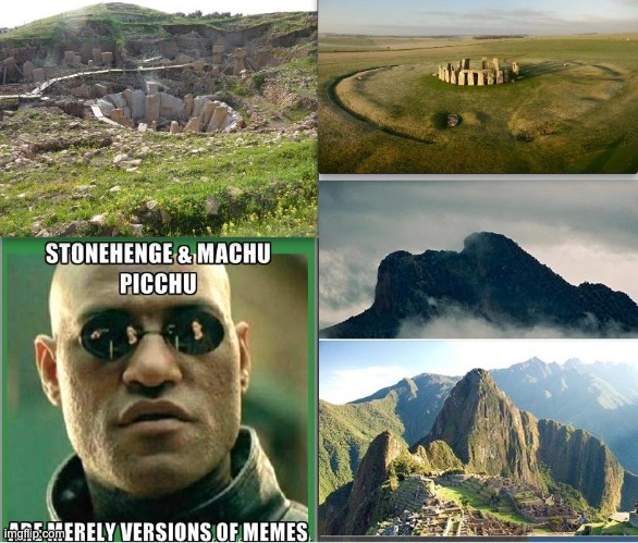 ancient memetics | image tagged in archaeomemology | made w/ Imgflip meme maker