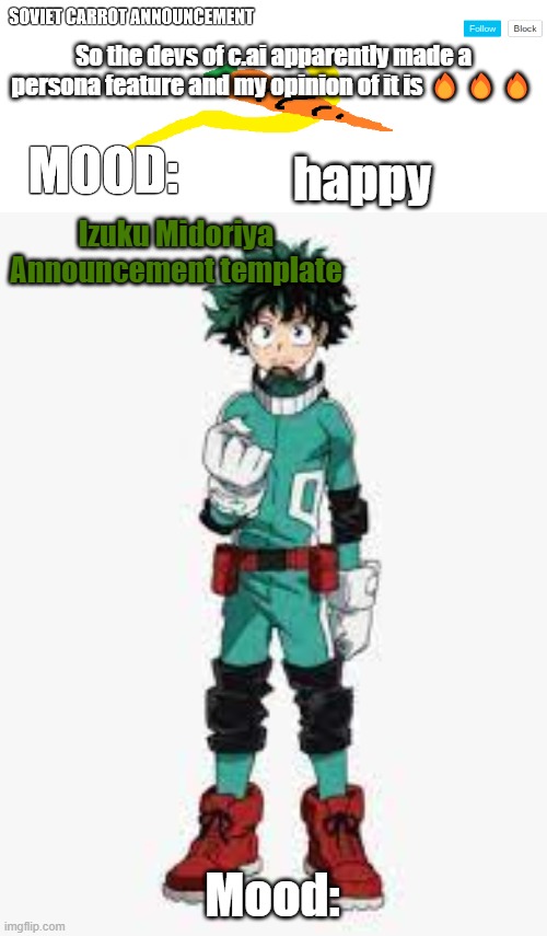 can't wait for the remix feature | So the devs of c.ai apparently made a persona feature and my opinion of it is 🔥🔥🔥; happy | image tagged in izuku_midoriya soviet_carrot announcement template | made w/ Imgflip meme maker