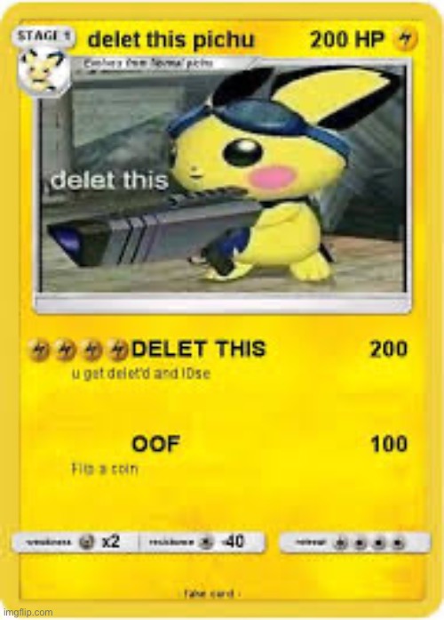 Delet this pichu | image tagged in delet this pichu | made w/ Imgflip meme maker