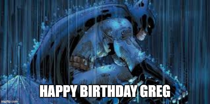 Happy birthday Greg Blank Meme Template