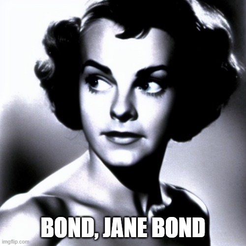Stable Diffusion - Sean Connery as a woman | BOND, JANE BOND | image tagged in memes,sean connery,ai generated,woman,stable diffusion | made w/ Imgflip meme maker