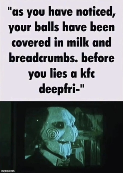 balls in deepfryer | image tagged in balls in deepfryer | made w/ Imgflip meme maker