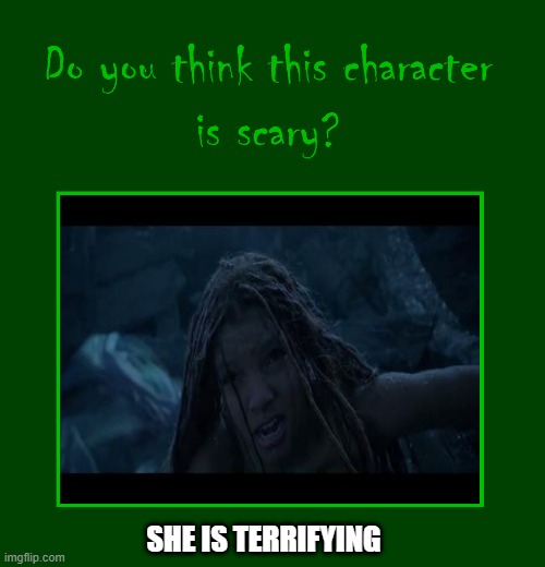 do you think black ariel is scary? | SHE IS TERRIFYING | image tagged in do you think this character is scary,walt disney,monsters,demon slayer,terrorism | made w/ Imgflip meme maker