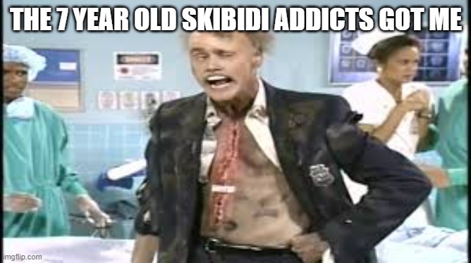 ayo what | THE 7 YEAR OLD SKIBIDI ADDICTS GOT ME | image tagged in fire marshal bill | made w/ Imgflip meme maker