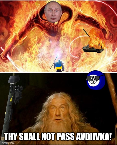 Gandalf vs Balrog | THY SHALL NOT PASS AVDIIVKA! | image tagged in gandalf vs balrog,NAFO | made w/ Imgflip meme maker