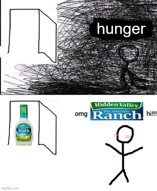 flyin by the seat of my pants | hunger | image tagged in omg hi | made w/ Imgflip meme maker