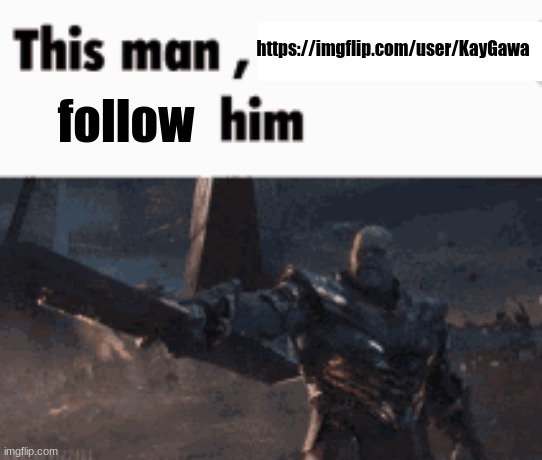 hes a real g | https://imgflip.com/user/KayGawa; follow | image tagged in this man _____ him | made w/ Imgflip meme maker