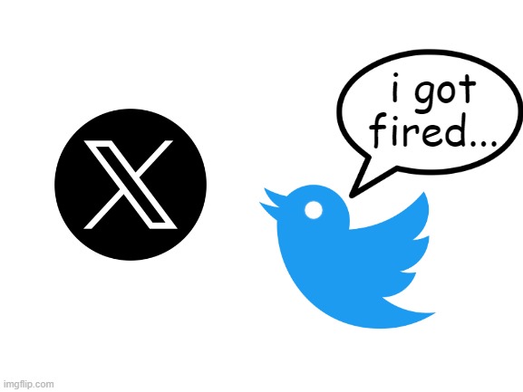 larry the bird is fired | i got fired... | image tagged in blank white template,twitter | made w/ Imgflip meme maker
