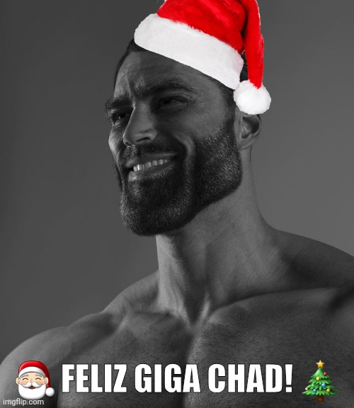 I know it's not even December yet, just thought I'd get a head start lol | 🎅🏻 FELIZ GIGA CHAD! 🎄 | image tagged in giga chad,christmas,almost thanksgiving,almost christmas,thanksgiving,memes | made w/ Imgflip meme maker