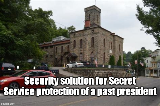 Secret Service protection | Security solution for Secret Service protection of a past president | image tagged in trump,secret service,molly maguires | made w/ Imgflip meme maker