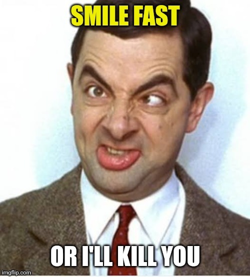 Smile | image tagged in smile,laugh | made w/ Imgflip meme maker