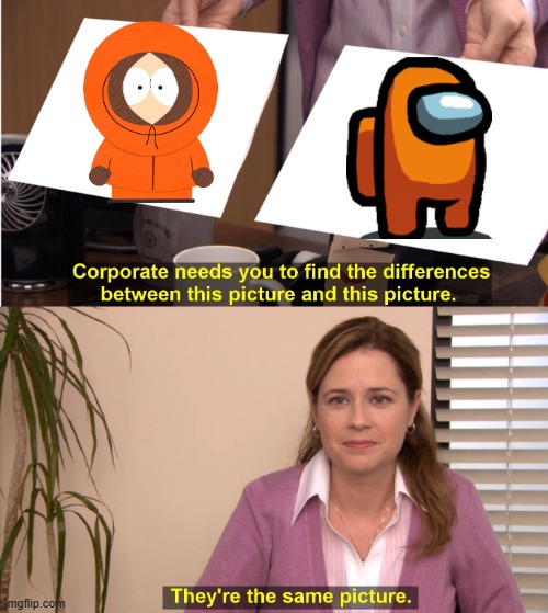 They're The Same Picture | image tagged in memes,they're the same picture | made w/ Imgflip meme maker