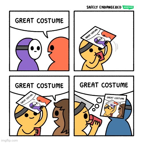Great costume | image tagged in costume,costumes,comics,comics/cartoons,comic,loop | made w/ Imgflip meme maker