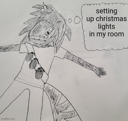 Nexus thinking | setting up christmas lights in my room | image tagged in nexus thinking | made w/ Imgflip meme maker